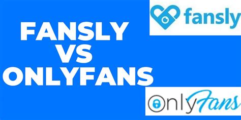 What is the Difference Between Fansly and OnlyFans